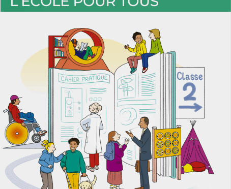 Cahier pratique « Aménager l’école pour tous »